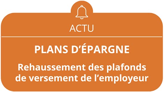 rehaussement plafonds plans épargne entreprise